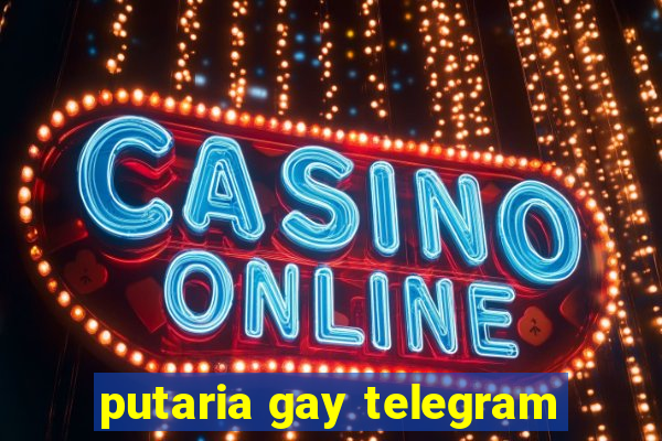 putaria gay telegram